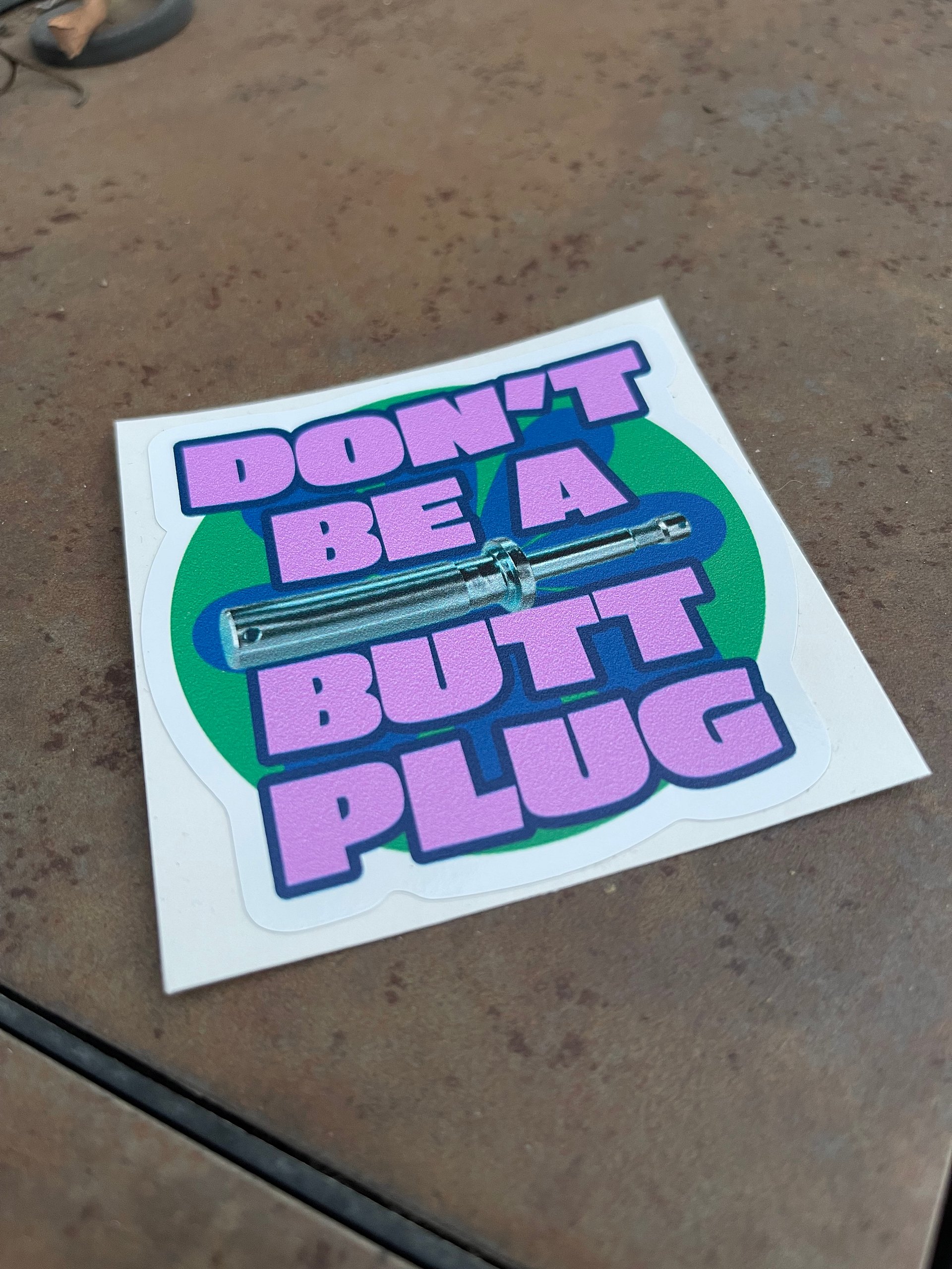 Don’t Be A Plug 3” Sticker product image (1)