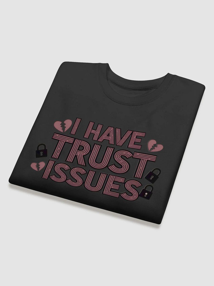 Trust Issues Statement Sweatshirt product image (4)