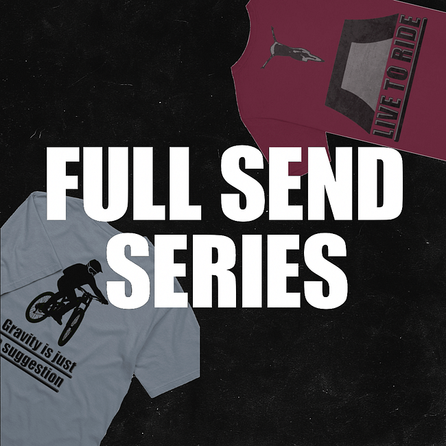 Full send series