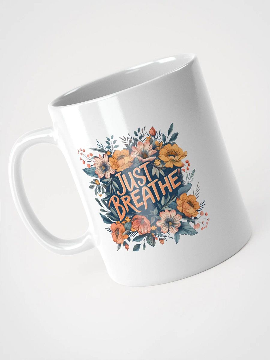 Just Breath Positive Coffee Mug product image (3)