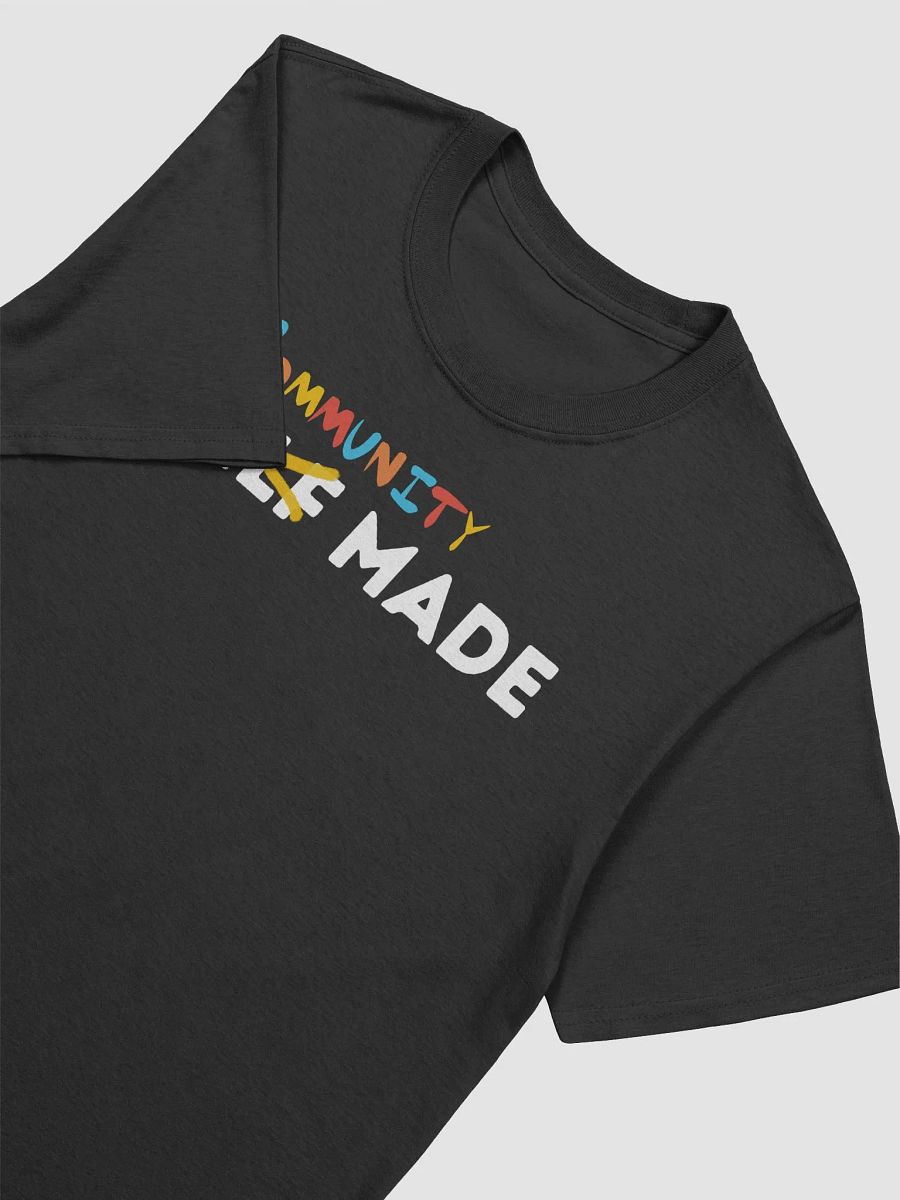 Community Made Not Self Made T-Shirt product image (3)