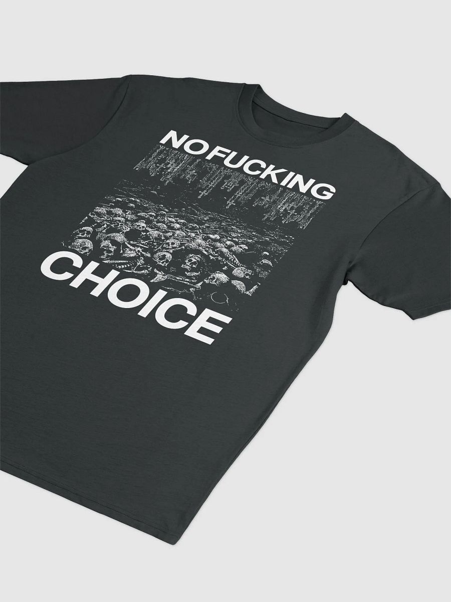 NO CHOICE - T-Shirt product image (2)