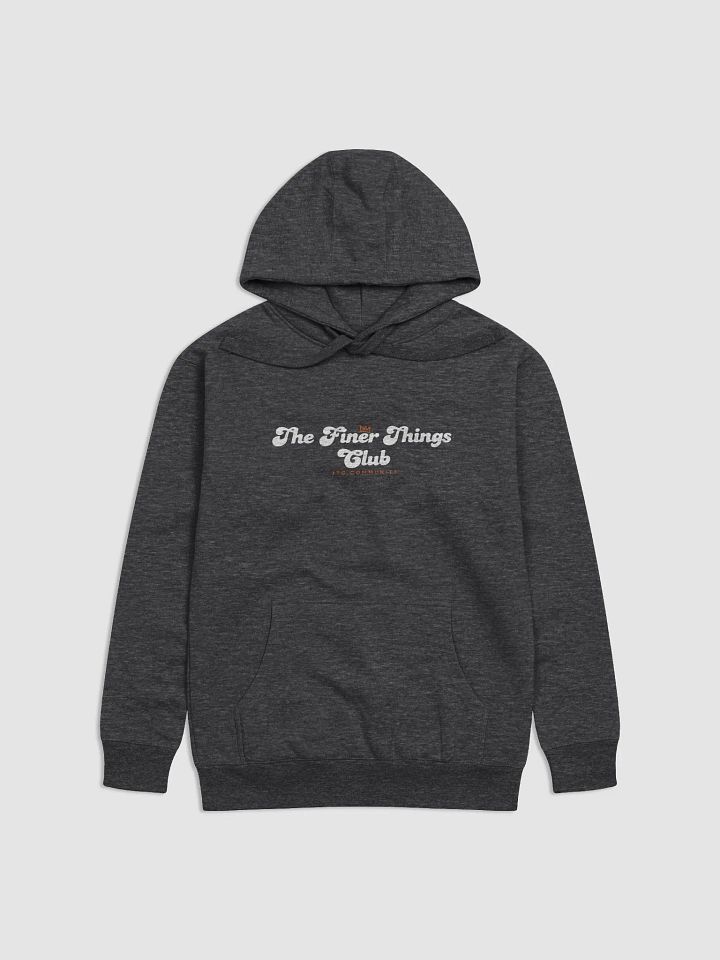 Finer Things Club Community Hoodie product image (7)
