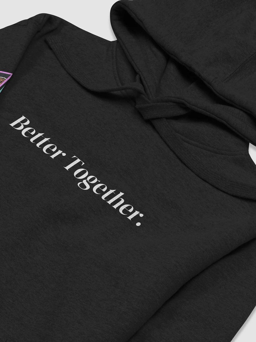 BetterTogether Hoodie product image (3)