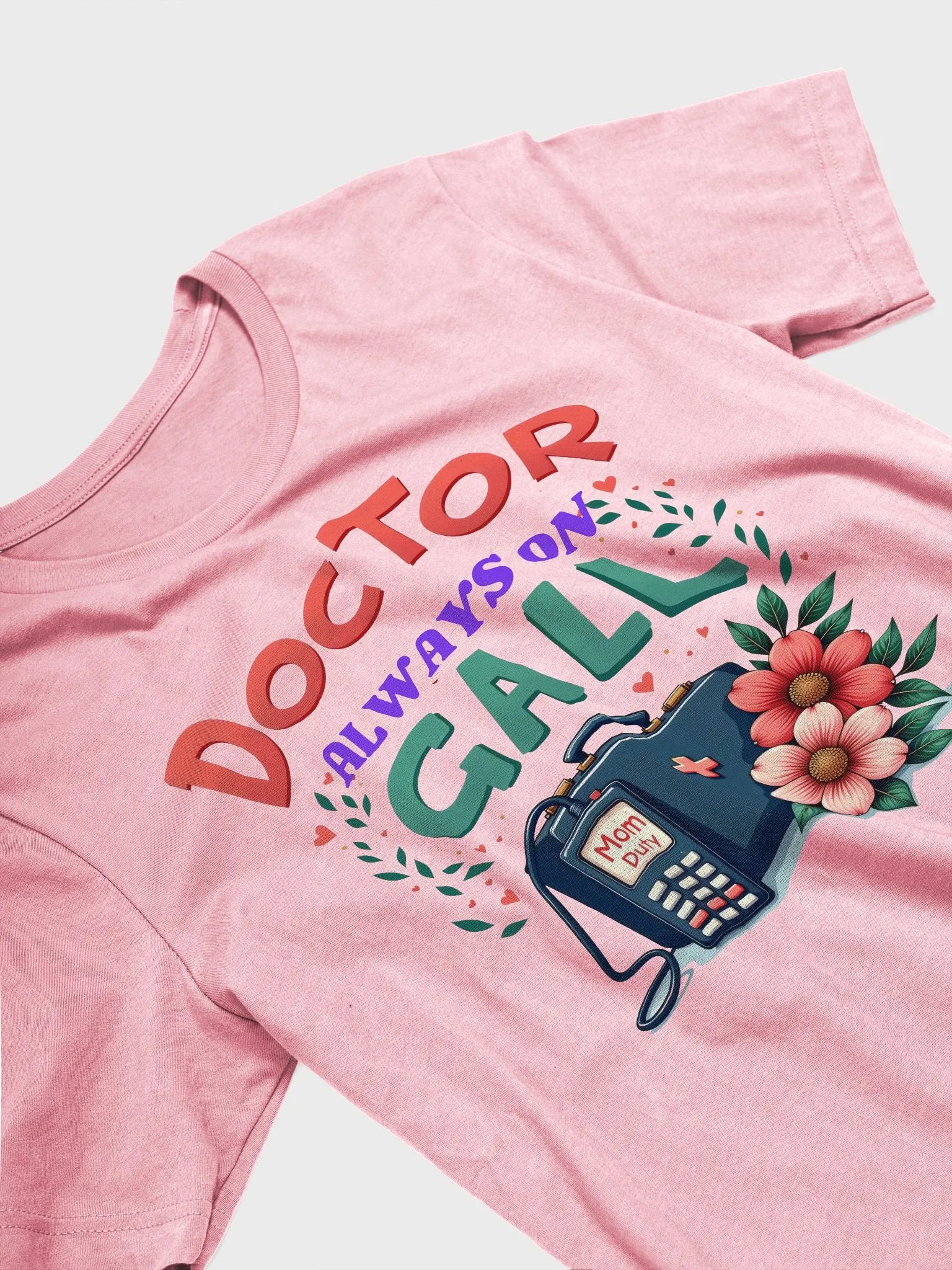 Mom Duty ,Doctor Always On Call T-Shirt product image (30)