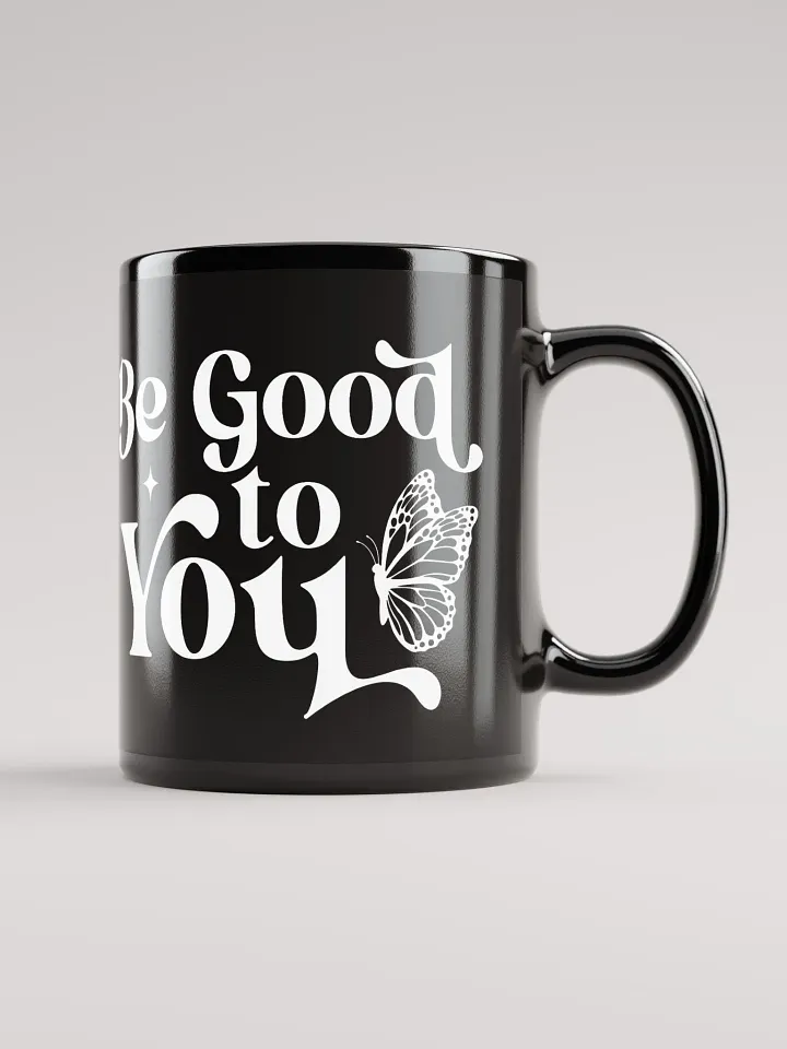 Be Good To You Mug product image (2)