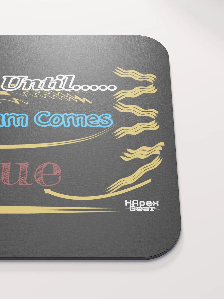 Dream Until.. Your Dream Comes True - Black - Classic Mouse Pad product image (5)
