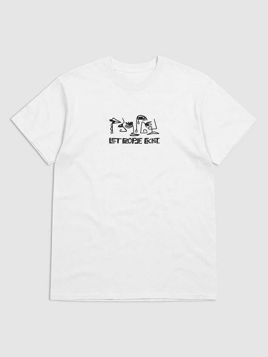 LET PEOPLE EXIST. T-shirt product image (2)