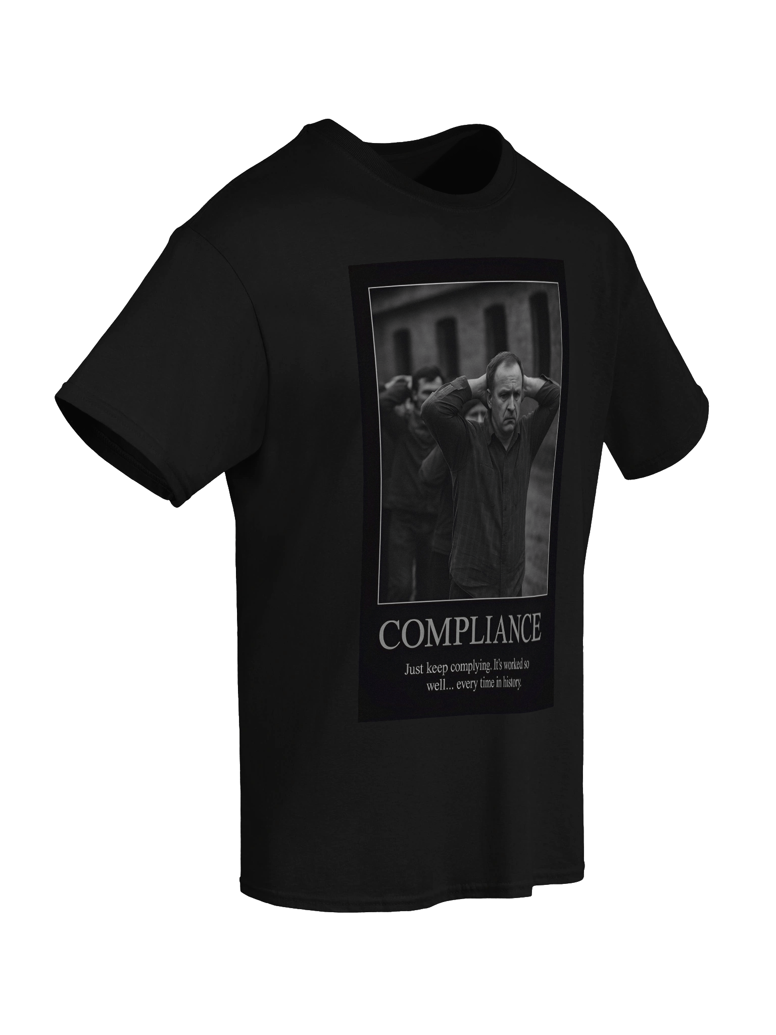 Compliance Tee - Obedience never leads to freedom product image (58)