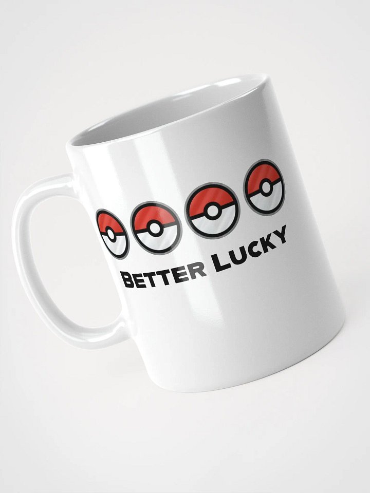 Better Lucky Than Good Mug product image (1)
