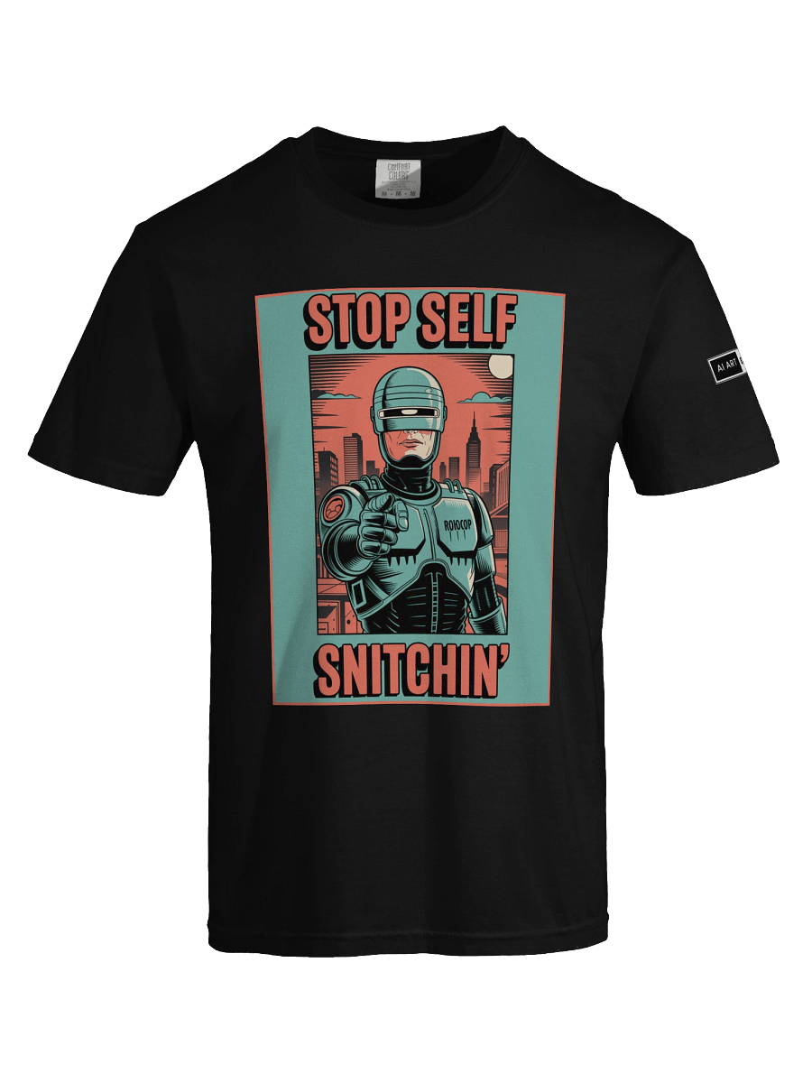 "SELF STOP SNITCHIN'" 100% cotton T-shirt product image (14)