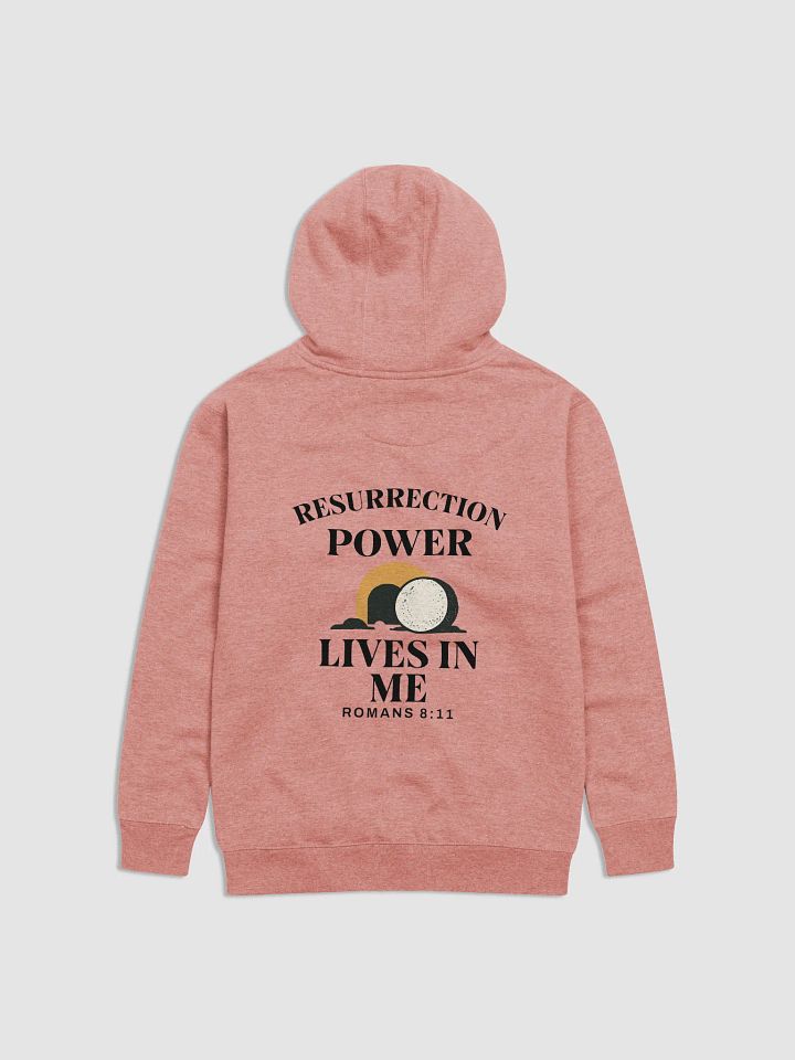 Resurrection Power Lives in Me – Christian Faith-Hoodie product image (10)