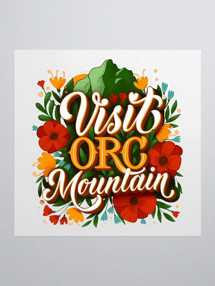 "Visit Orc Mountain" Sticker product image (1)