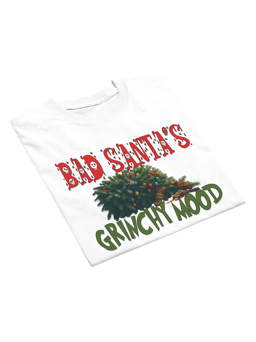Bad Santa's Grinchy Mood T-Shirt product image (30)