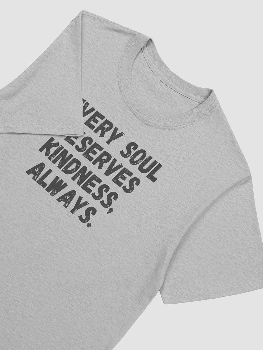 Every soul deserves kindness, always. product image (5)