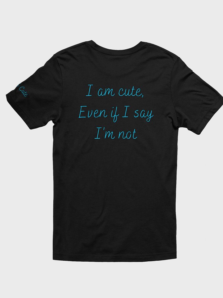 I'm NOT Cute T-Shirt (Blue) product image (2)
