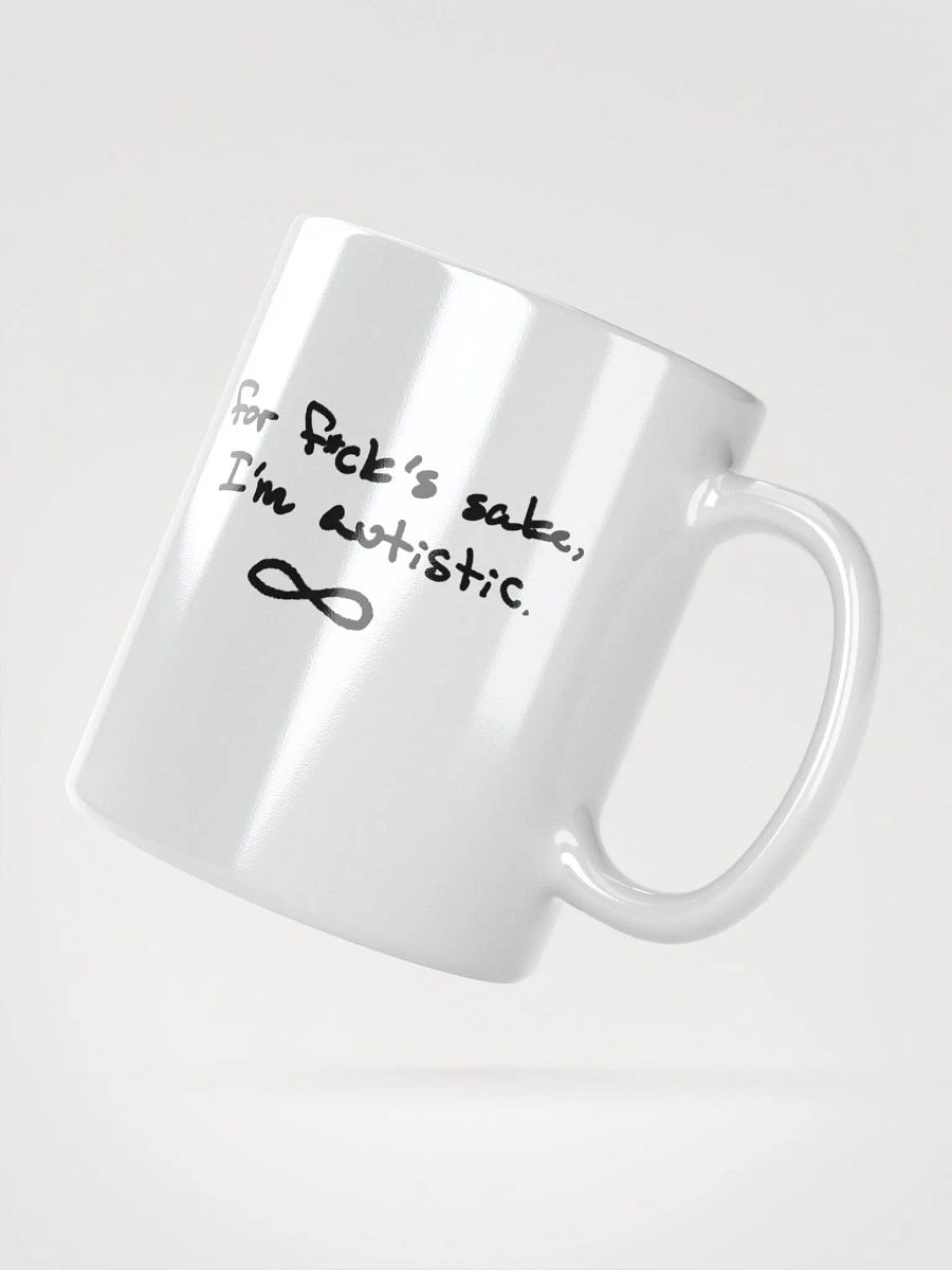 FFS, I'm autistic. Ceramic Mug product image (3)