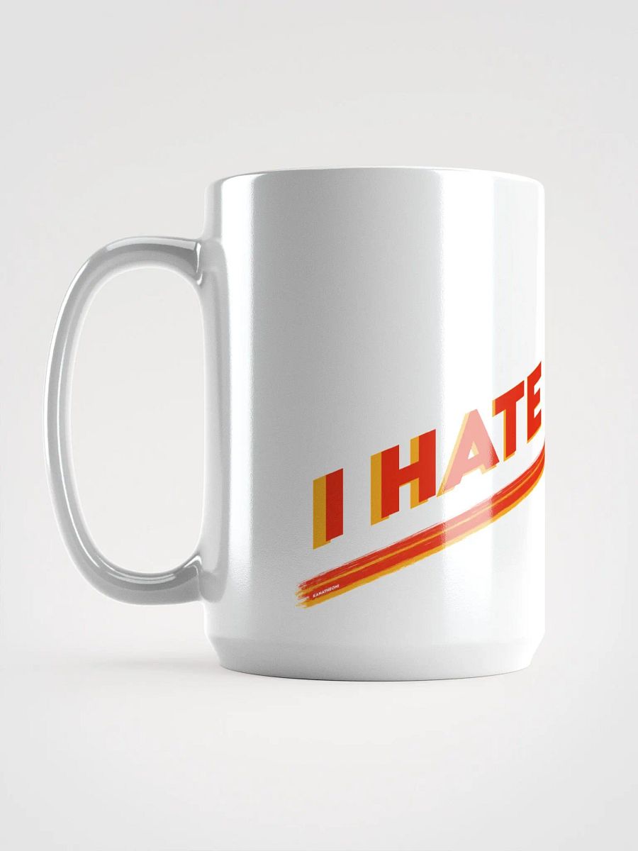 I Hate It Here Mug product image (6)
