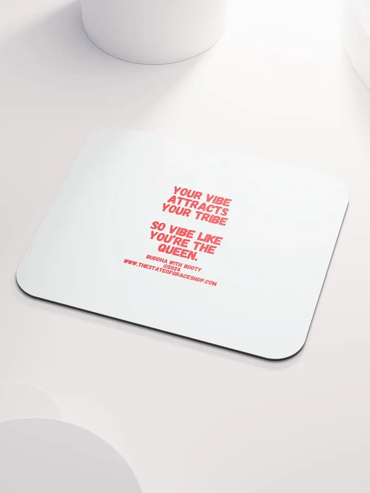 BUDDHA WITH BOOTY DESK MATS 4 U - “Your vibe attracts your tribe so vibe like you’re the Queen.” product image (2)