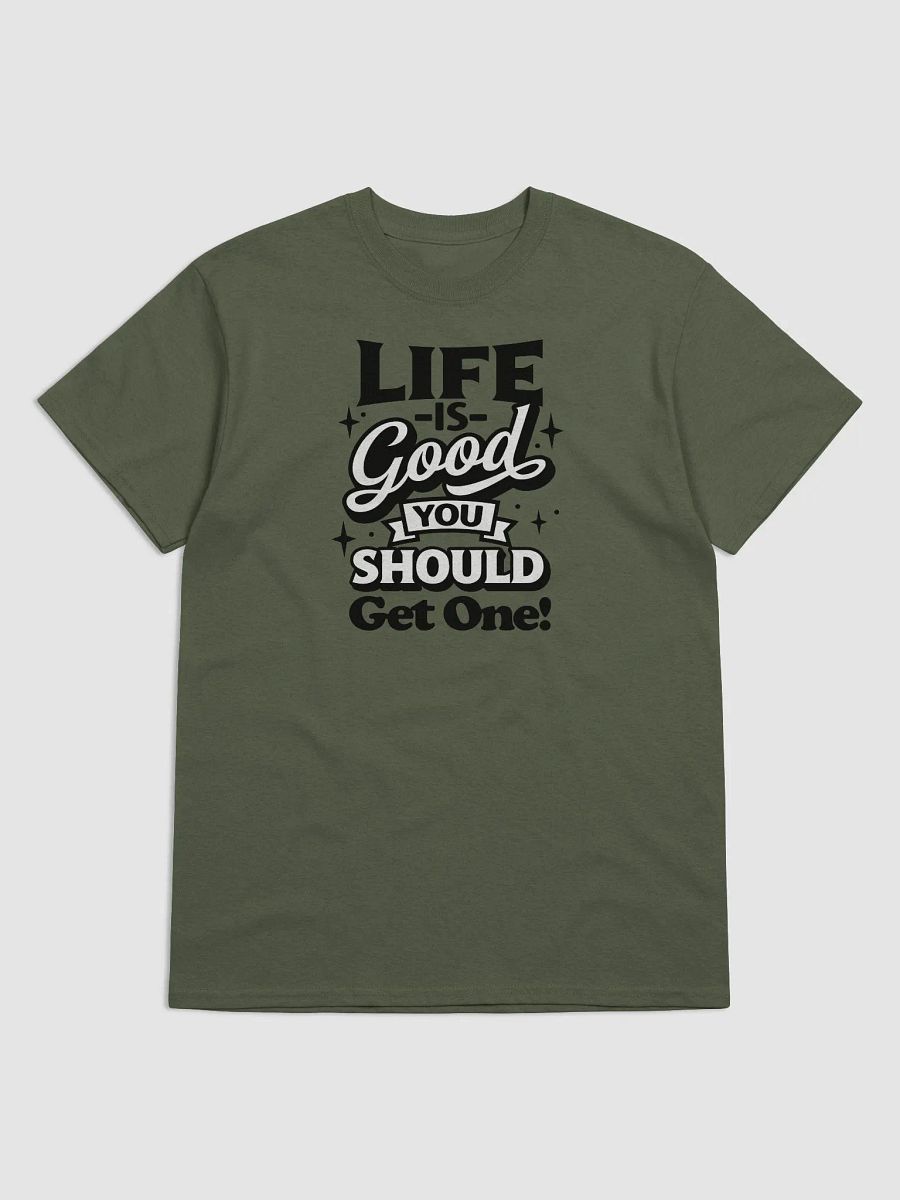 Life is Good, Get Yours! product image (8)