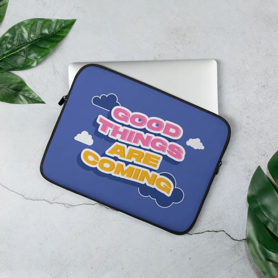 Good Things Are Coming 13