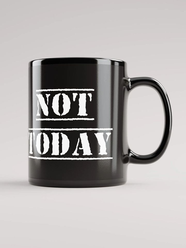 Not Today mug product image (1)
