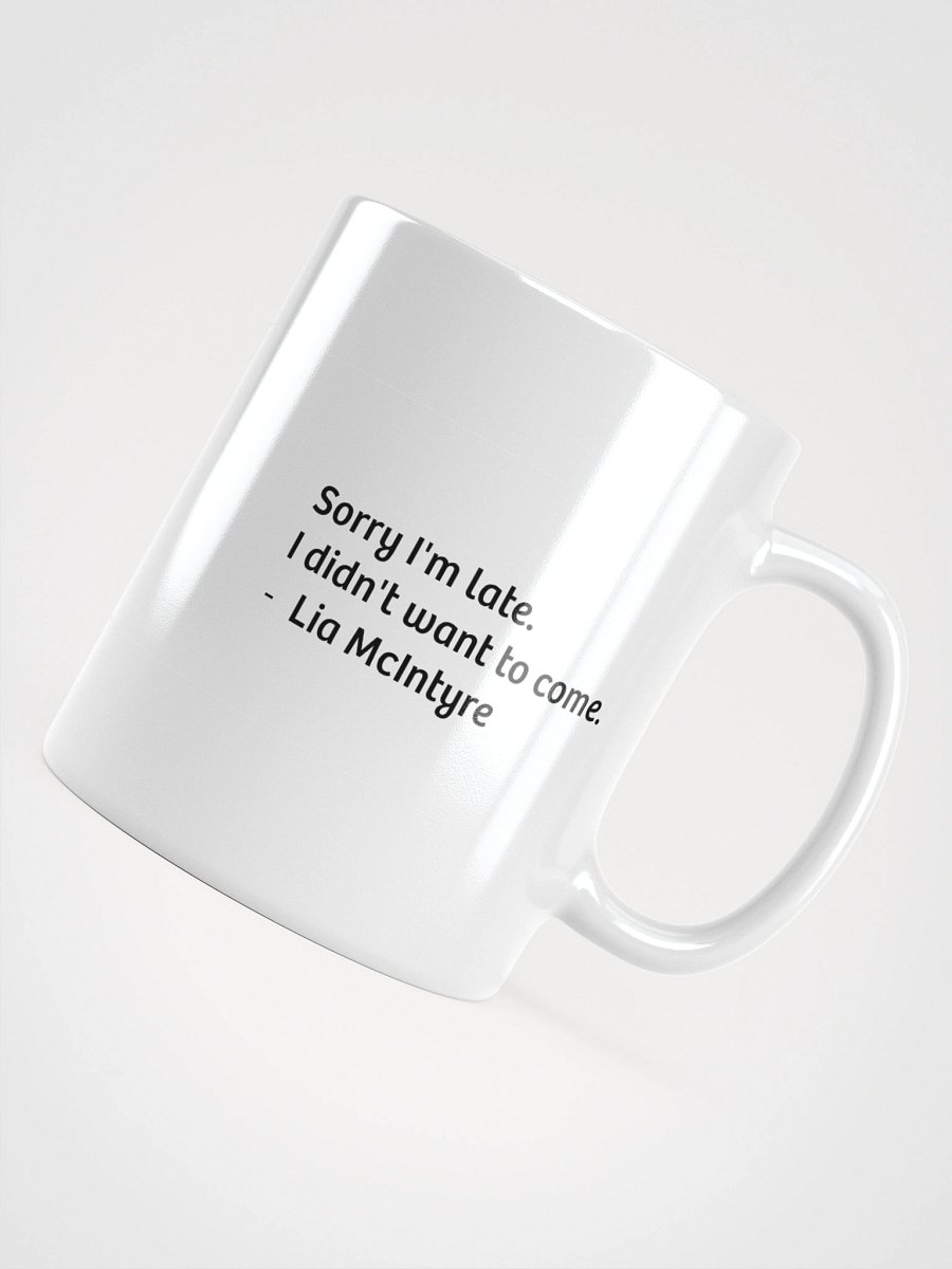 Coffee cup - Sorry I'm Late product image (11)