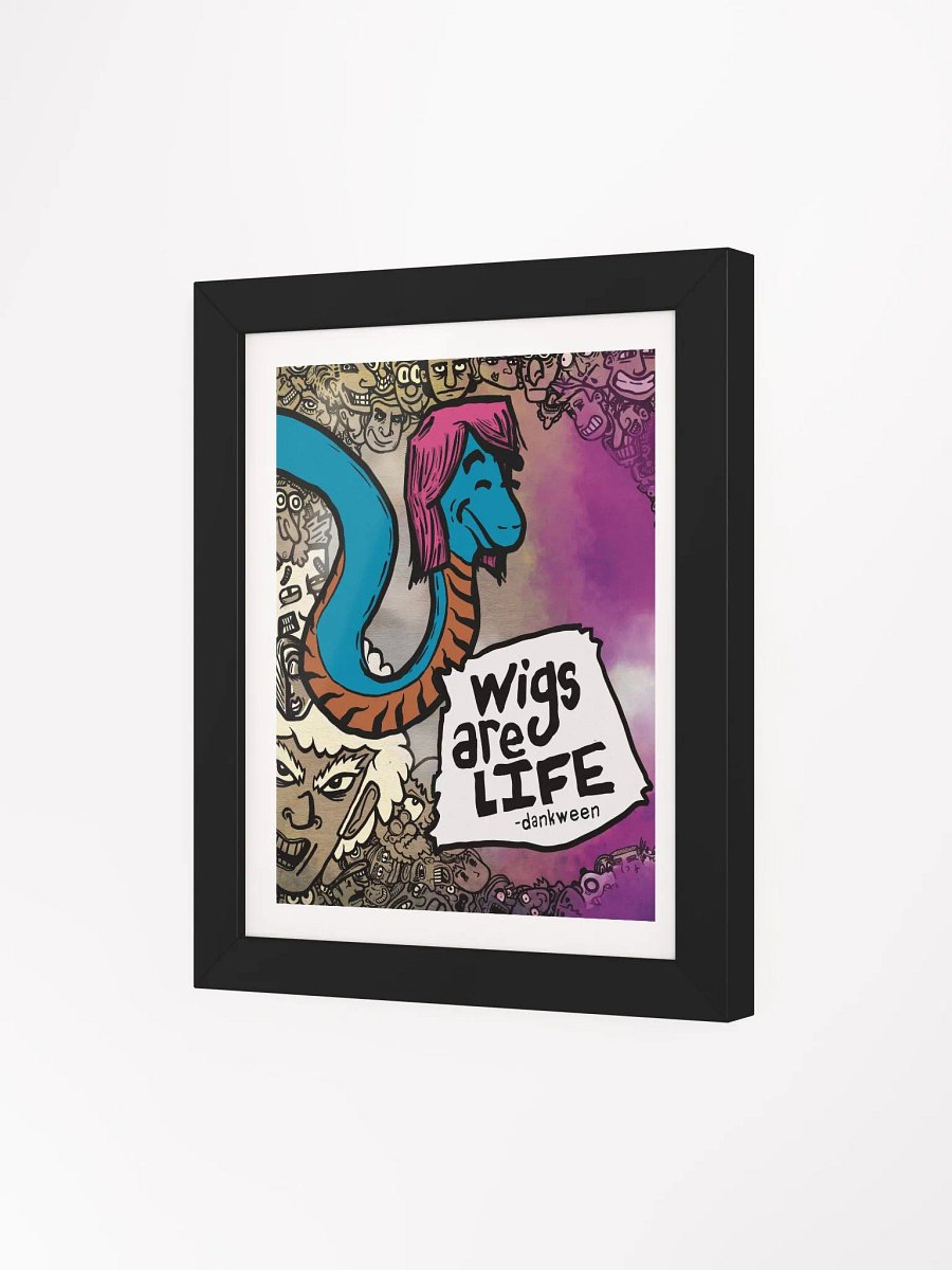 Wigs Are Life - Dankween Special Matte Poster product image (27)