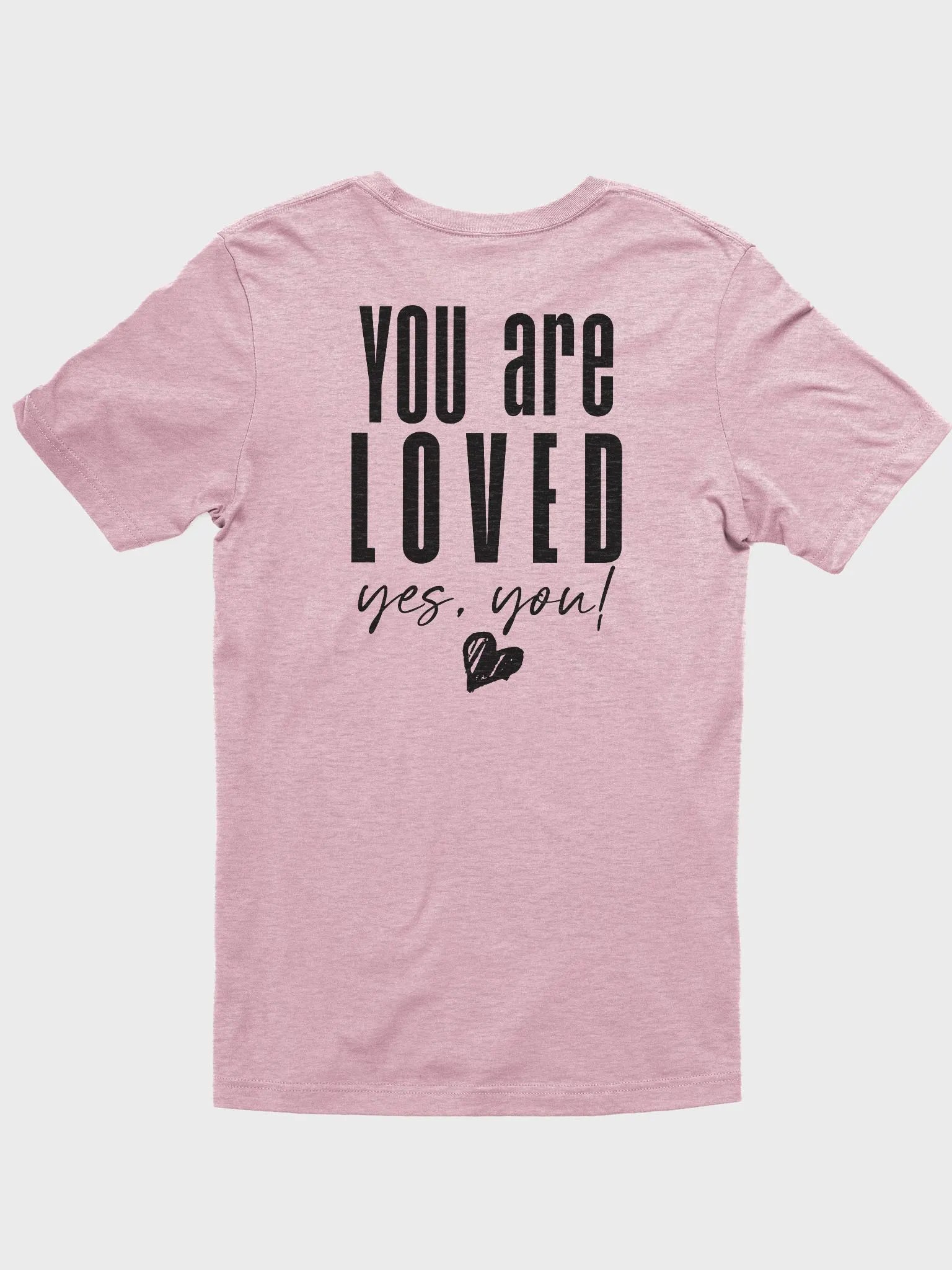 You are Loved T-Shirt product image (66)