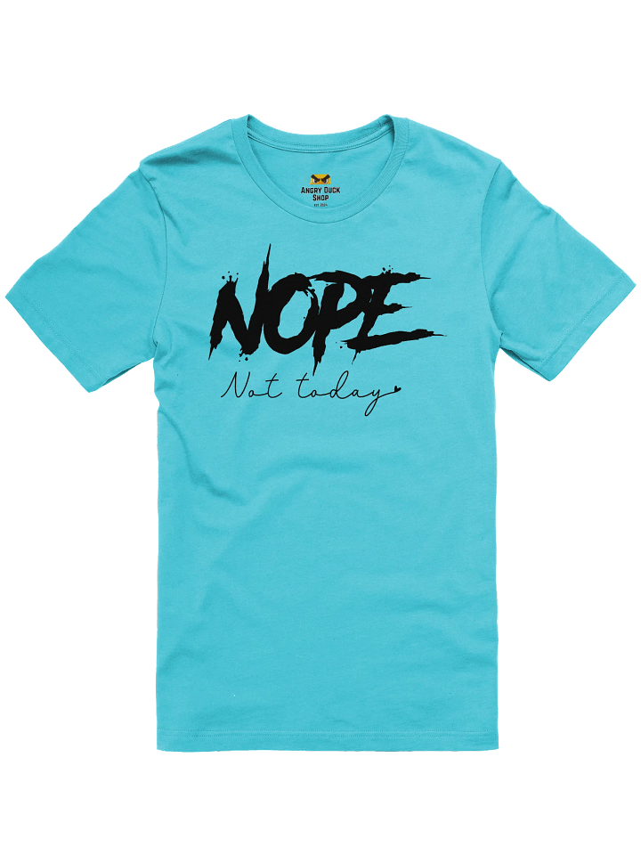 Nope Not Today T-Shirt product image (3)