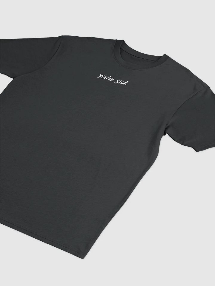 YOU'RE SICK Premium Men's T-Shirt product image (7)