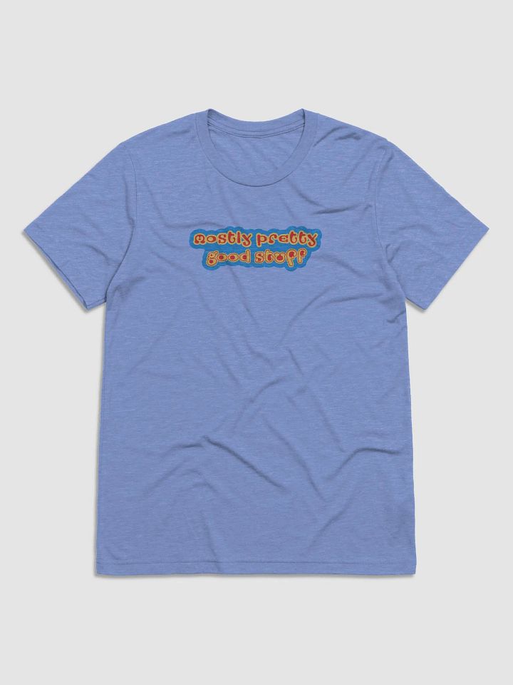 Mostly Pretty Good Stuff Logo - Bella Tee product image (11)