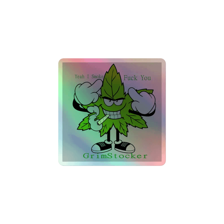 yeah i smoke holo product image (1)