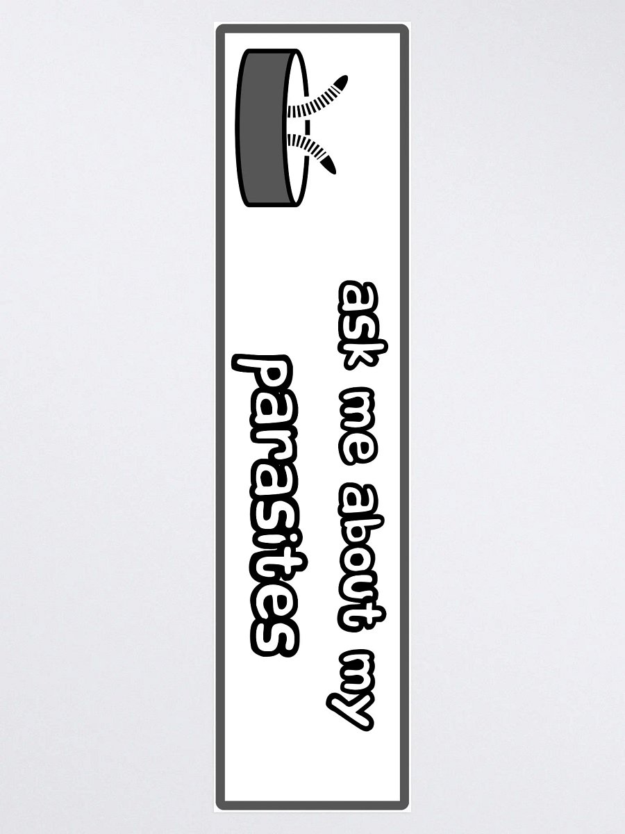 ask me about my parasites bumper sticker product image (4)