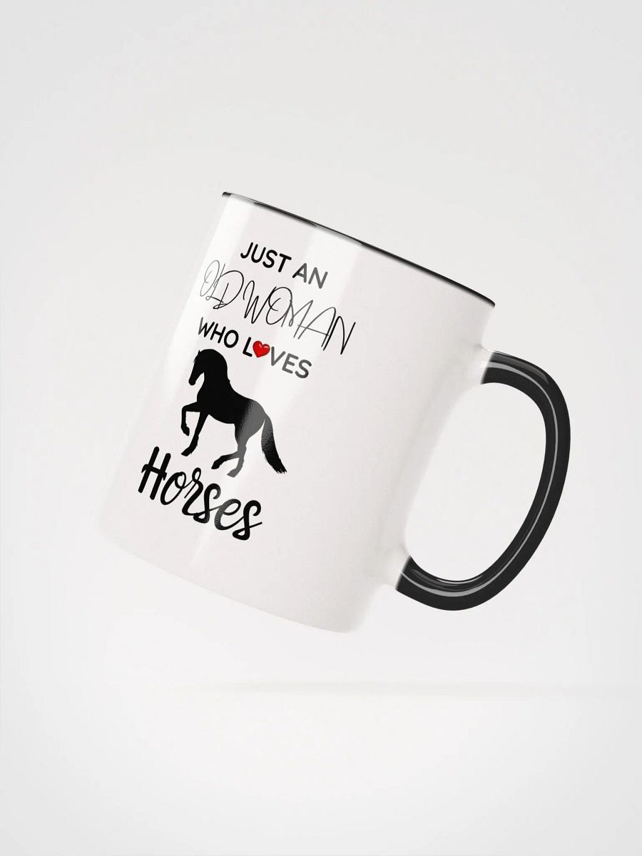 Just an Old Woman Who Loves Horses Mug product image (4)
