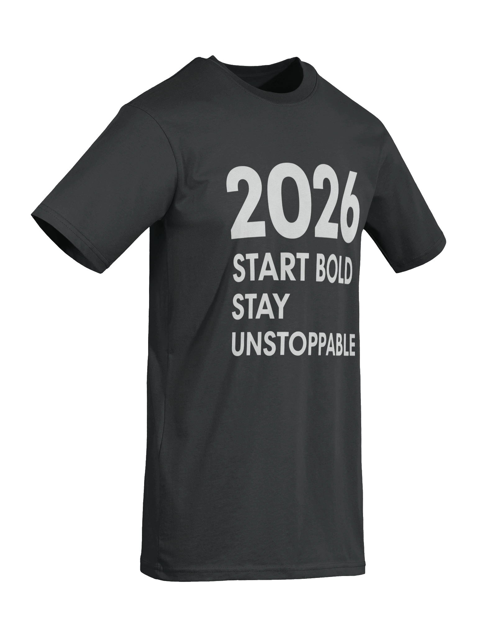 2026 Start Bold Stay Unstoppable T-Shirt – Men Motivational Power Tee product image (8)