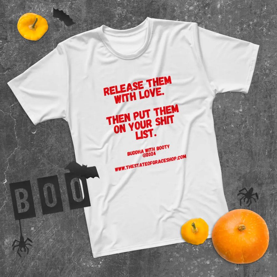 BUDDHA WITH BOOTY TEES 4 U MEN “Release them with love. Then put them on your shit list.” product image (11)