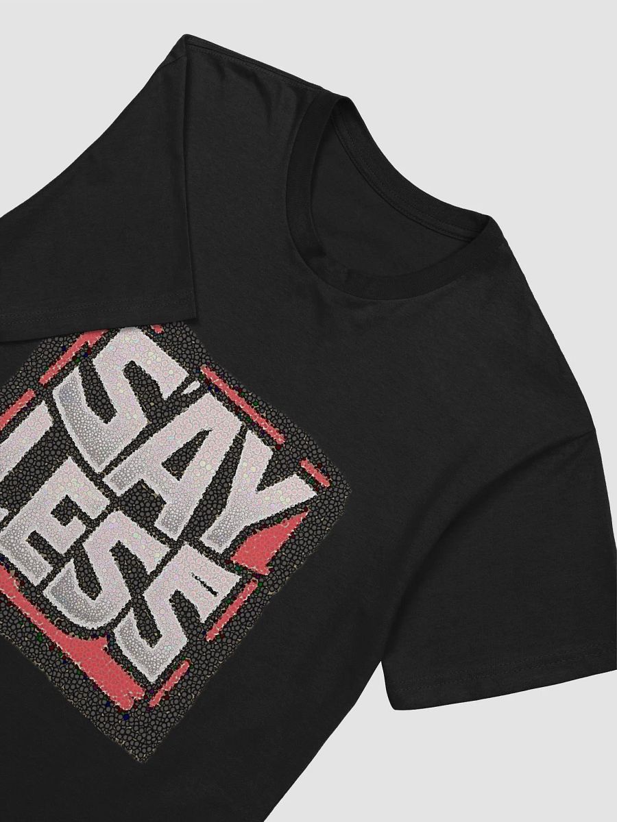 SAY LESS tshirt product image (12)