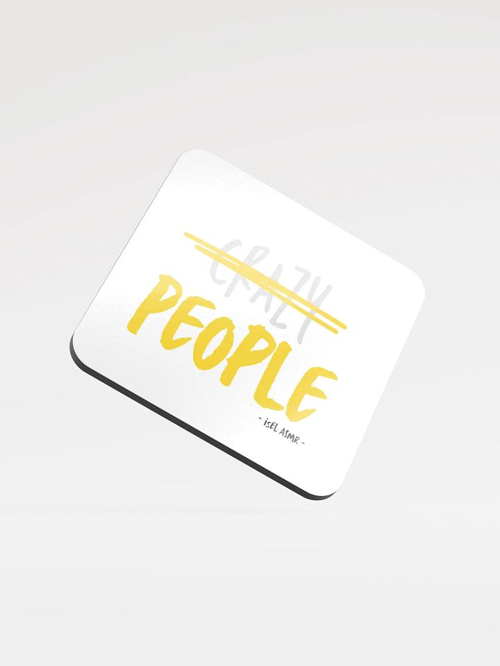 'Crazy People' Glossed Cork Coaster product image (1)