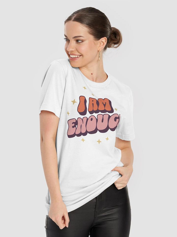 I Am Enough T-Shirt 💪 product image (1)