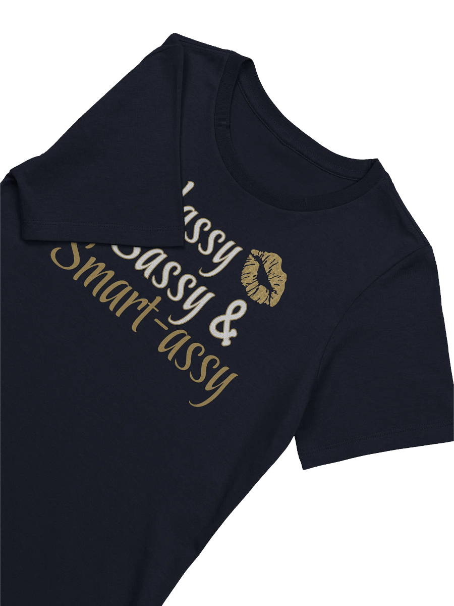 Classy Sassy & Smart-assy T-Shirt product image (3)