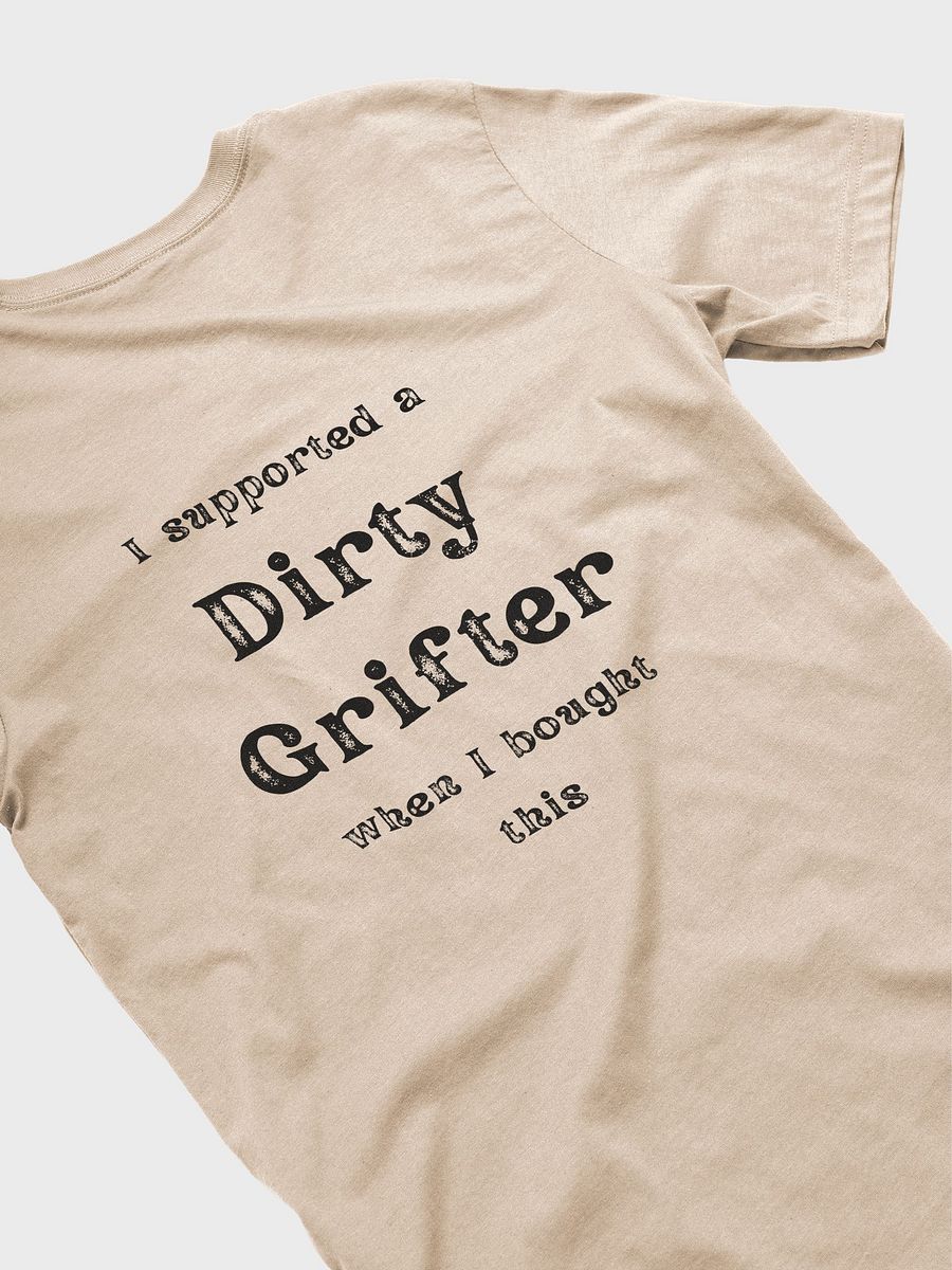 Dirty Grifter Supporter T-Shirt product image (4)