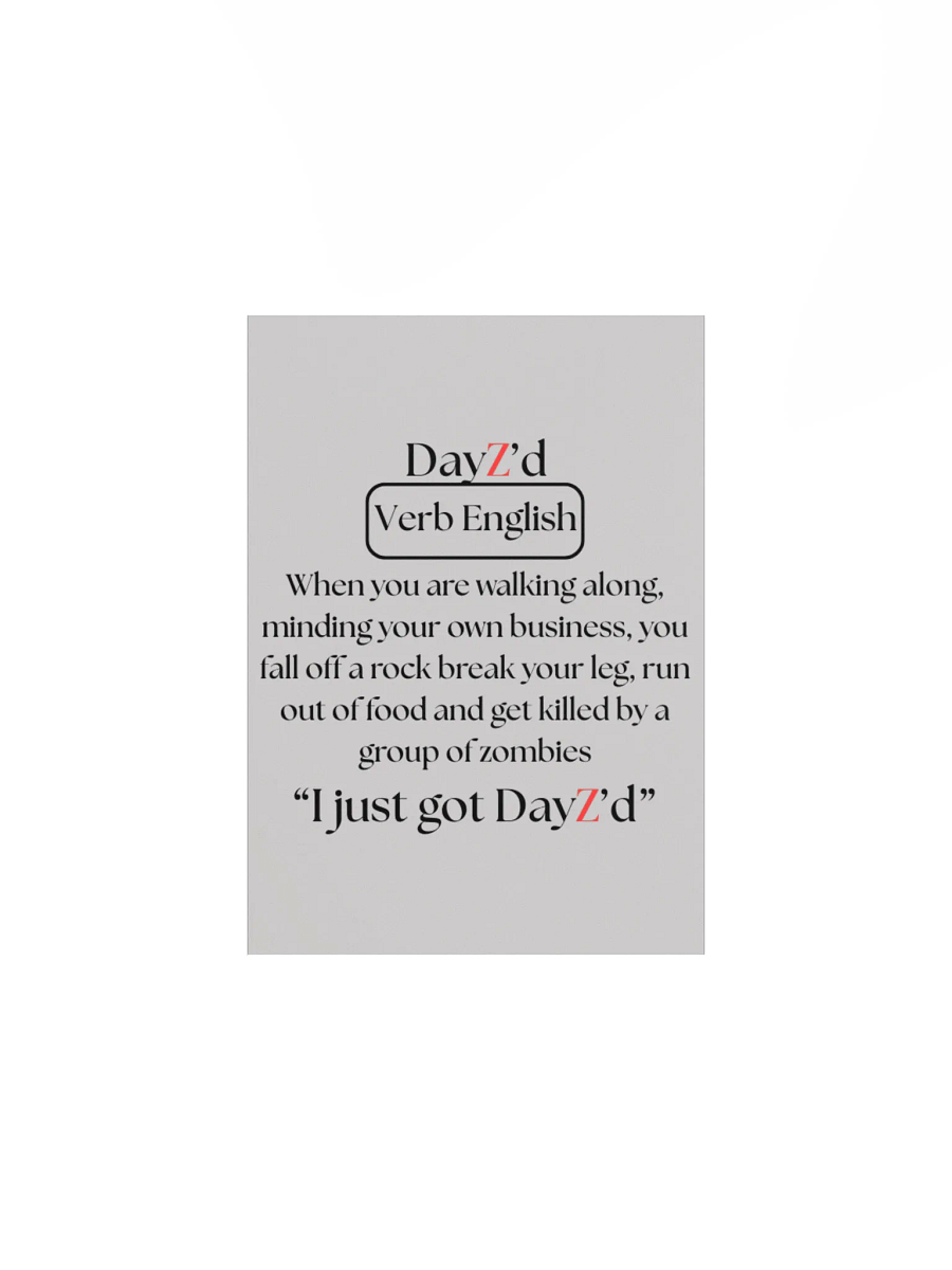 DayZ'd - Enhanced Matte Poster product image (4)