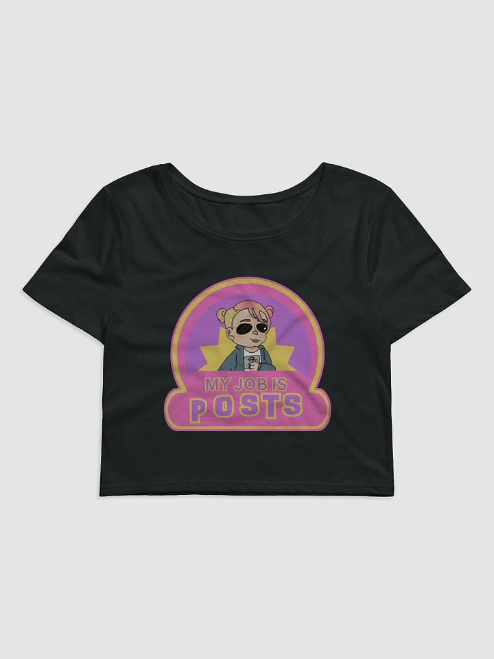 My Job is Posts Crop Top Baby Tee product image (1)