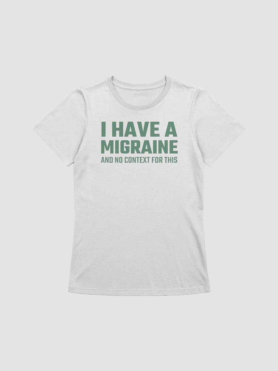 I have a migraine and no contest supersoft femme cut t-shirt product image (2)