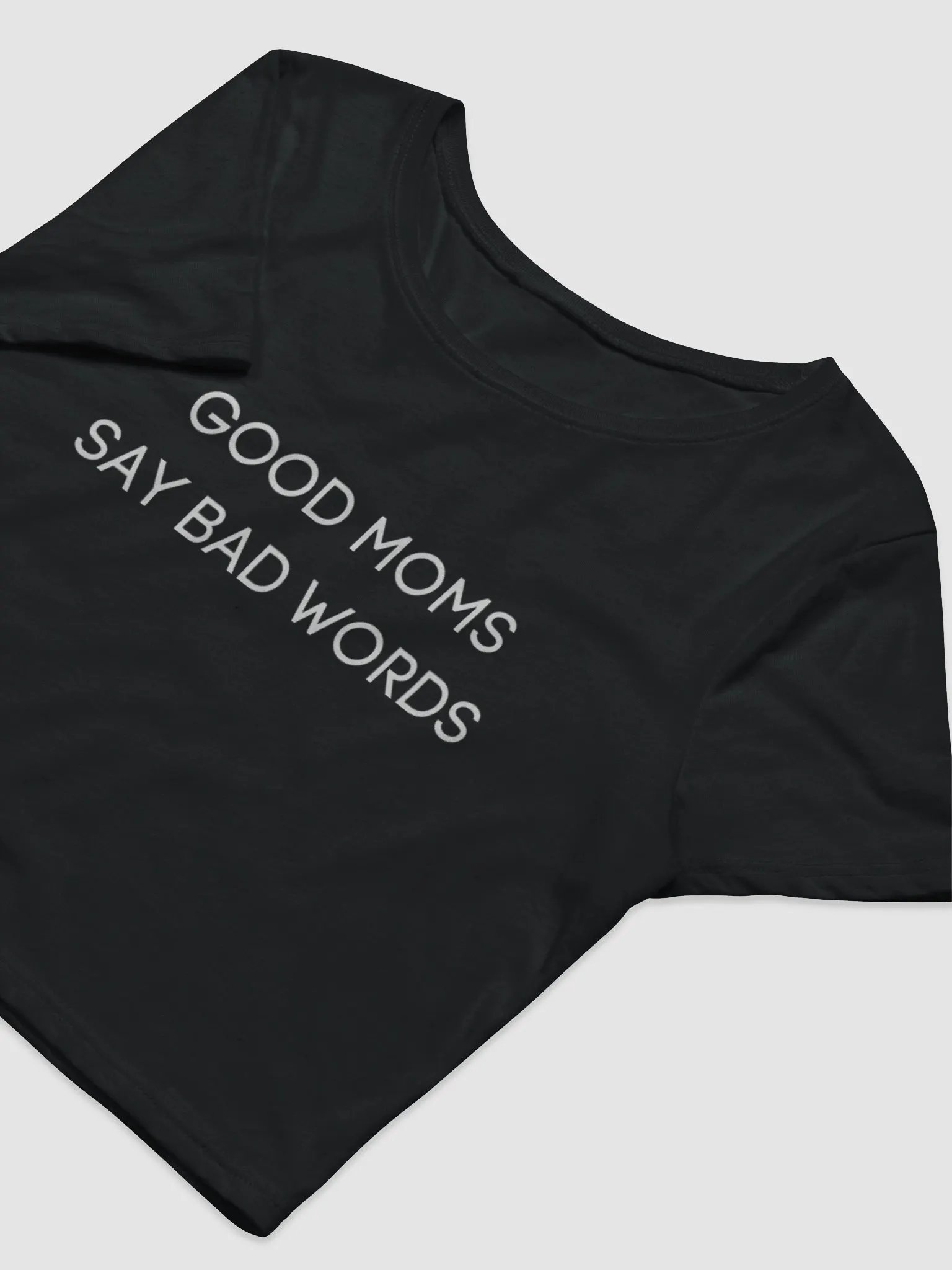 GOOD MOMS SAY BAD WORDS CROP product image (3)