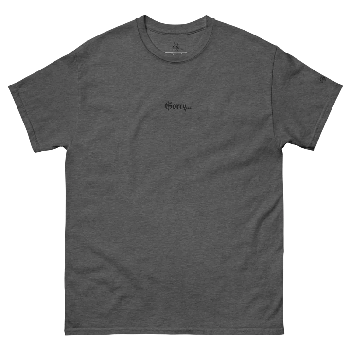 Sorry... not really.... T-Shirt product image (1)