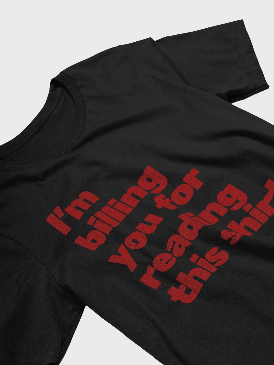 Billable Hours in Progress — Law Humor T-shirt product image (3)