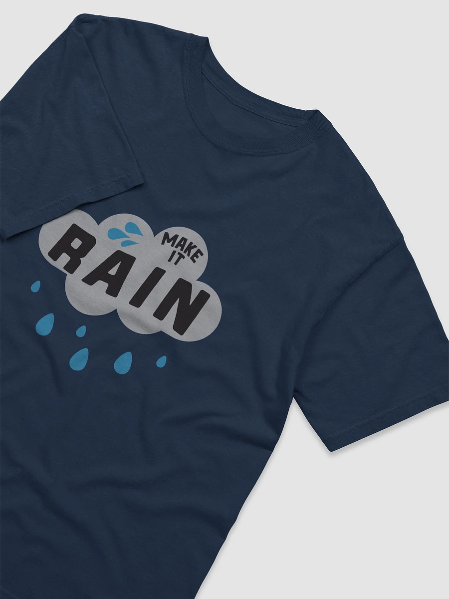 Make It Rain T-Shirt product image (3)