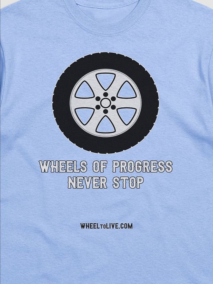 Wheels of Progress Never Stop product image (1)